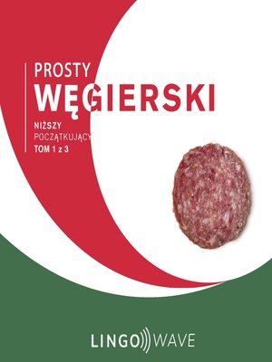 cover image of Prosty węgierski--Niższy początkujący--Tom 1 z 3